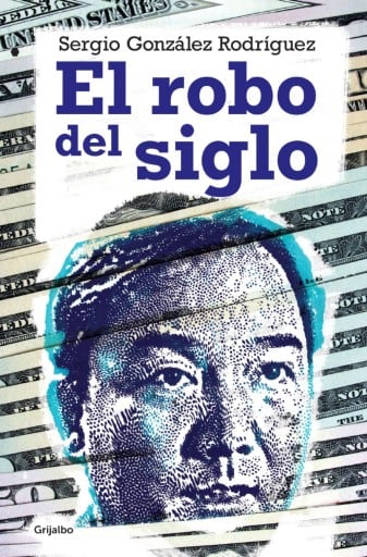 El robo del siglo