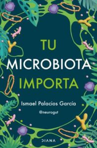 Publication 3 Tu microbiota importa