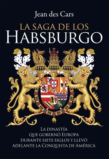 La saga de los Habsburgo