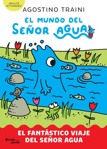 El mundo del señor Agua 1. El fantástico viaje del señor Agua (Edición mexicana)