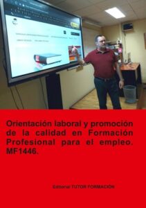 Publication 2 Orientación laboral y promoción de la calidad en la formación profesional para el empleo. MF1446.