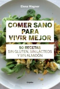 Comer sano para vivir mejor
