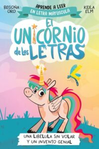 Publication 6 El unicornio de las letras 1 - Una libélula sin volar y un invento genial