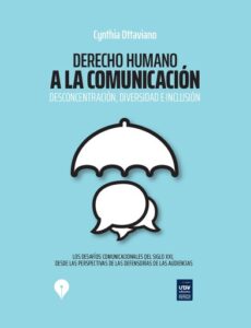 Publication 21 Derecho humano a la comunicación: Desconcentración, diversidad e inclusión