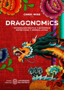 Publication 17 Dragonomics: integración política y económica entre China y América Latina