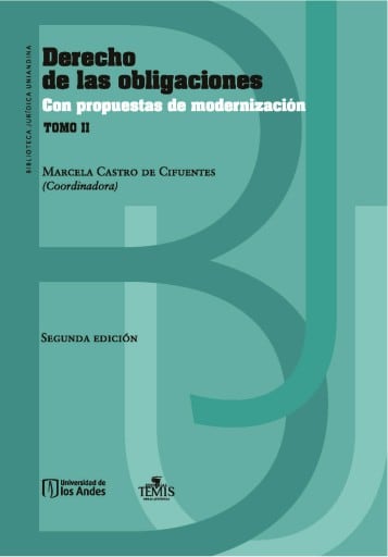 Derecho de las obligaciones con propuestas de modernización: Tomo II