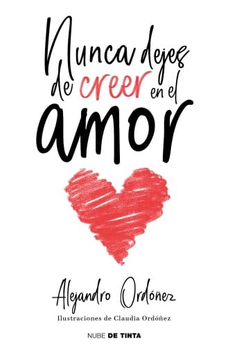 Nunca dejes de creer en el amor