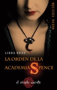 Publication 21 El círculo secreto 1 - La orden de la Academia Spence
