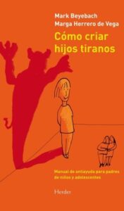 Publication 6 Cómo criar hijos tiranos