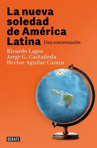 La nueva soledad de América Latina