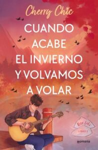 Publication 7 Cuando acabe el invierno y volvamos a volar (Rose Lake 2)