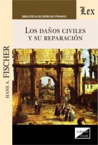 Los daños civiles y su reparación