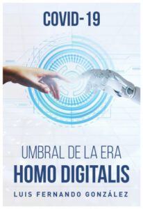 COVID-19 Umbral de la era Homo Digitalis