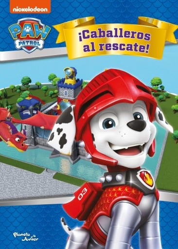 PAW Patrol. ¡Caballeros al rescate!