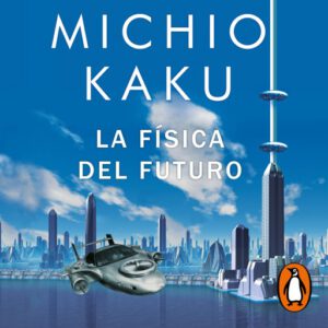Publication 23 La física del futuro