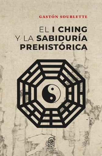 El I Ching y la sabiduría prehistórica: Nacer y crecer