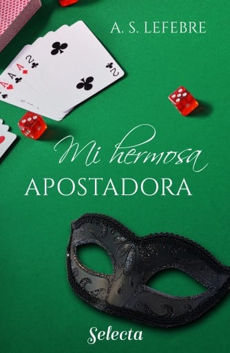 Mi hermosa apostadora (Apostando al amor 1)