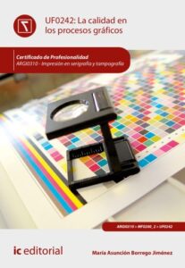La calidad en los procesos gráficos. ARGI0310