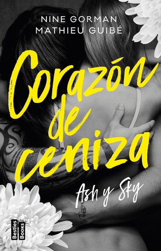Ash y Sky. Corazón de ceniza (Edición mexicana)