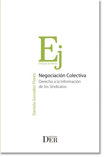 Negociación Colectiva. Derecho a la información de los sindicatos
