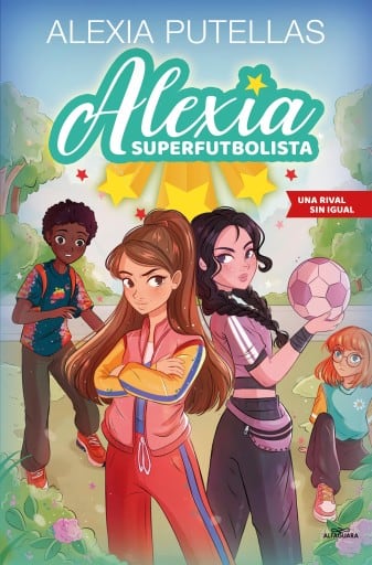 Alexia Superfutbolista 3 - Una rival sin igual