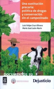 Publication 19 Una sustitución precaria: política de drogas y conservación sin el campesinado