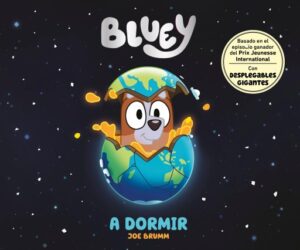 Publication 10 Bluey. Un cuento - A dormir (edición en español)
