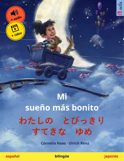 Mi sueño más bonito – わたしの とびっきり すてきな ゆめ (español – japonés)
