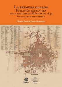 Publication 20 La primer oleada. Población extranjera en la ciudad de México en 1842