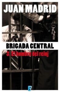 El hombre del reloj (Brigada Central 3)