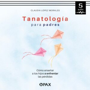 Publication 17 Tanatología para padres