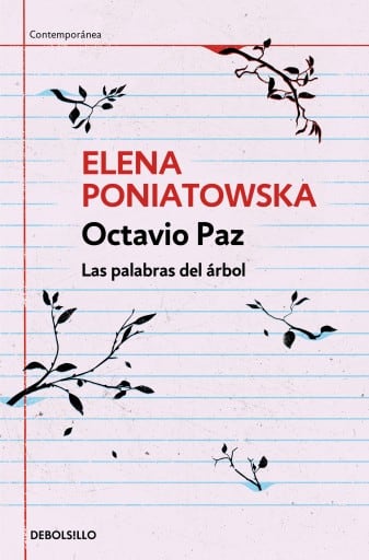 Octavio Paz. Las palabras del árbol