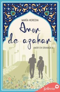Publication 5 Amor de Azahar (Amor en Granada 4)
