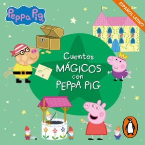 Publication 16 Peppa Pig. Recopilatorio de cuentos - Cuentos Mágicos con Peppa Pig (español latino)