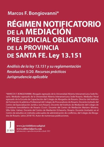 RÉGIMEN NOTIFICATORIO DE LA MEDIACIÓN PREJUDICIAL OBLIGATORIA DE LA PROVINCIA DE SANTA FE. Ley 13.151