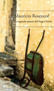 Publication 5 La segunda muerte del Negro Varela
