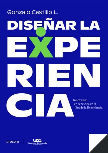 Diseñar la Experiencia: Innovando en servicios en la Era de la Experiencia
