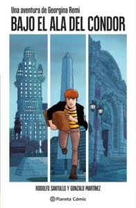 Publication 10 Una aventura de Georgina Remi. Bajo el ala del cóndor