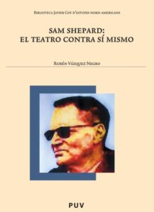 Publication 22 Sam Shepard: el teatro contra sí mismo