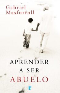 Publication 21 Aprender a ser abuelo