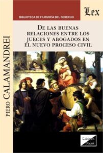 De las buenas relaciones entre los jueces y los abogados en el nuevo proceso civil