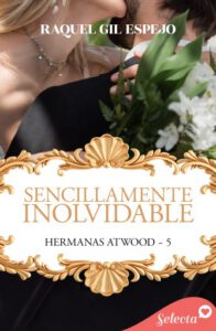 Publication 20 Sencillamente inolvidable (Hermanas Atwood 5)