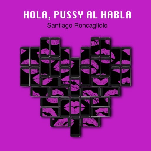 Hola, Pussy al habla