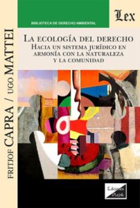 Publication 8 La ecología del derecho: Hacia un sistema jurídico en armonía