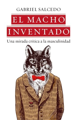 El macho inventado