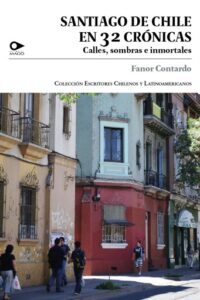 Santiago de Chile en 32 crónicas: Calles, sombras e inmortales