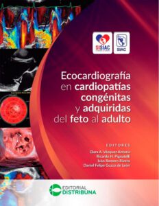 Publication 23 Ecocardiografía en Cardiopatías Congénitas y Adquiridas del Feto al Adulto
