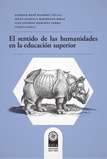 El sentido de las humanidades en la educación superior