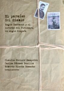 Publication 15 El paraíso del diablo: Roger Casement y el informe del Putumayo, un siglo después