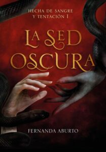 Publication 16 La sed oscura (Hecha de Sangre y Tentación 1)